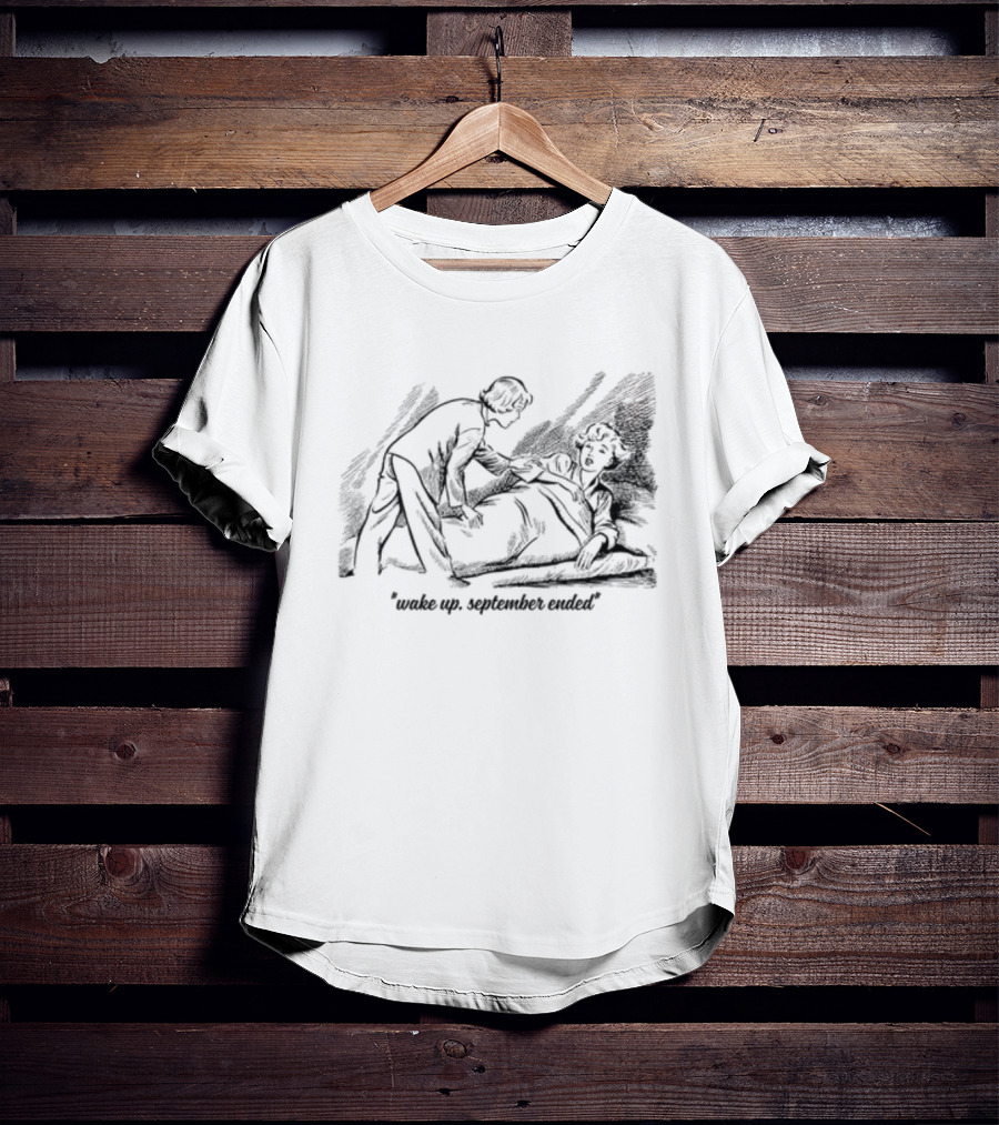 Wake Up September Ended Nostalgic Comic Style Sketch T-Shirt