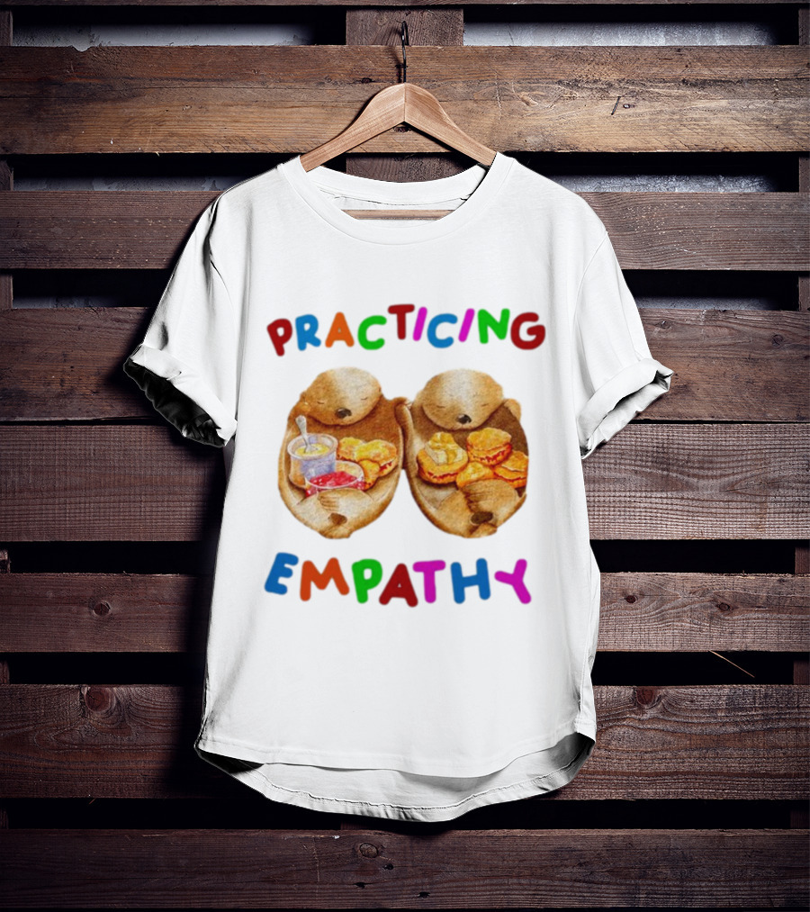 Practicing Empathy Otters Sharing Food T-Shirt