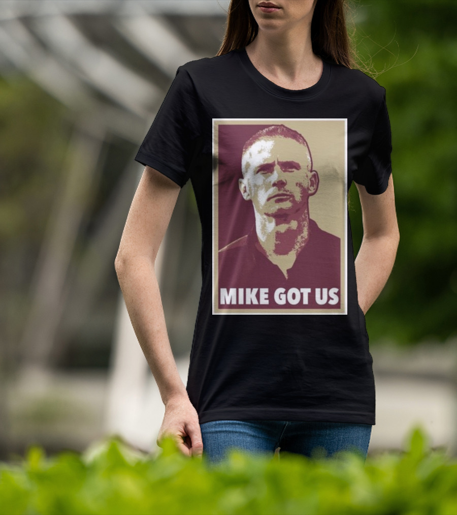 Mike Norvell Mike Got Us Football Coach T-Shirt