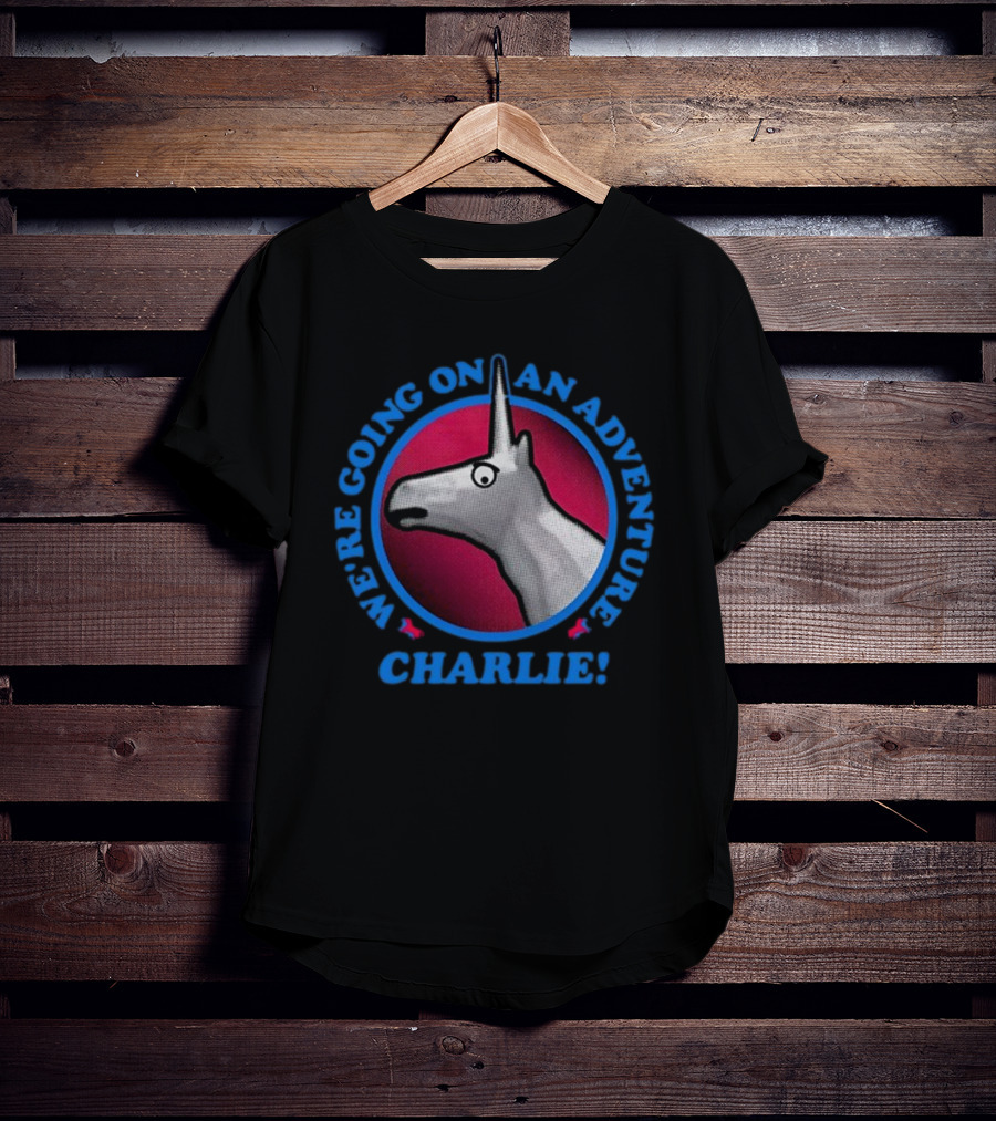 We're Going On An Adventure Charlie Unicorn T-Shirt