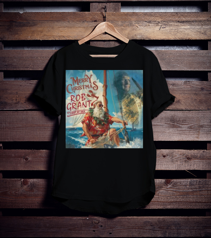 Merry Christmas Rob Grant Lost At Sea Santa Sailing Adventure T-Shirt