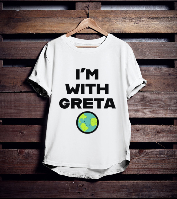 I'M WITH GRETA PLANET EARTH GREEN CLIMATE T-Shirt
