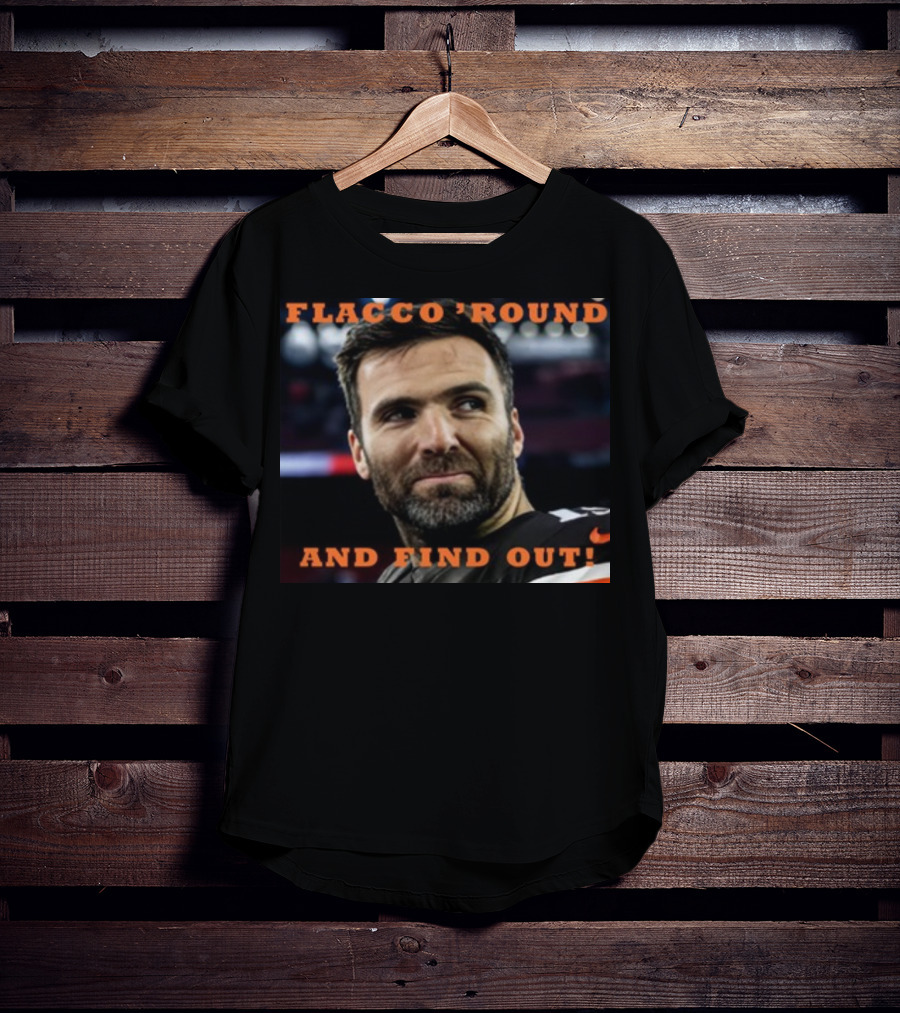 Flacco 'Round And Find Out Football Player Image T-Shirt