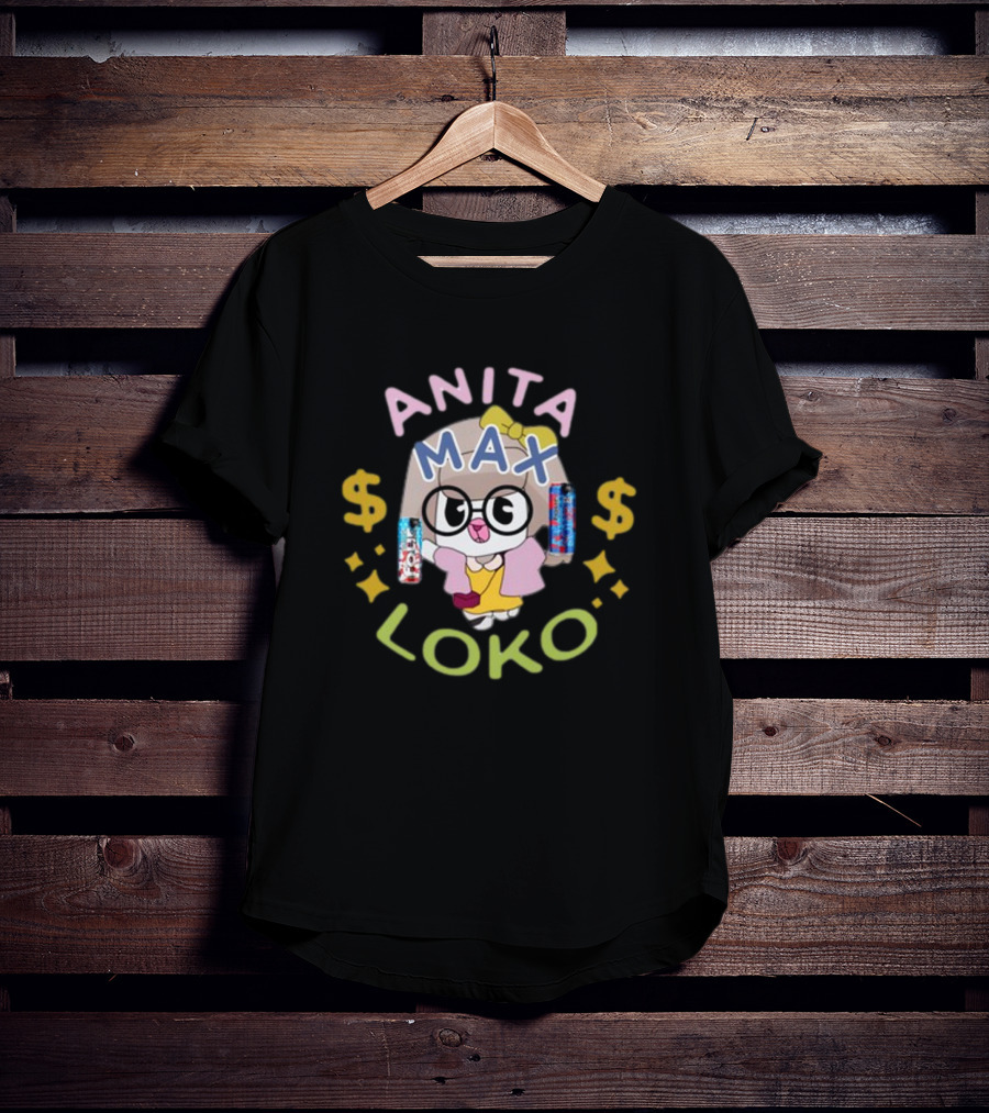 Anita Max Loko Cartoon Character With Dollar Signs And Cans T-Shirt