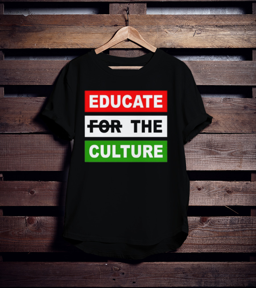 Hennessy Papi Educate The Culture Educate The Culture T-Shirt