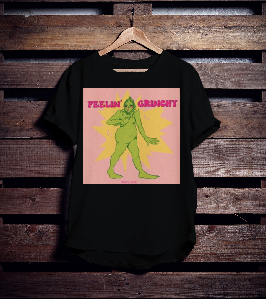 Feelin’ Grinchy Tragicgirls Retro Green Character T-Shirt