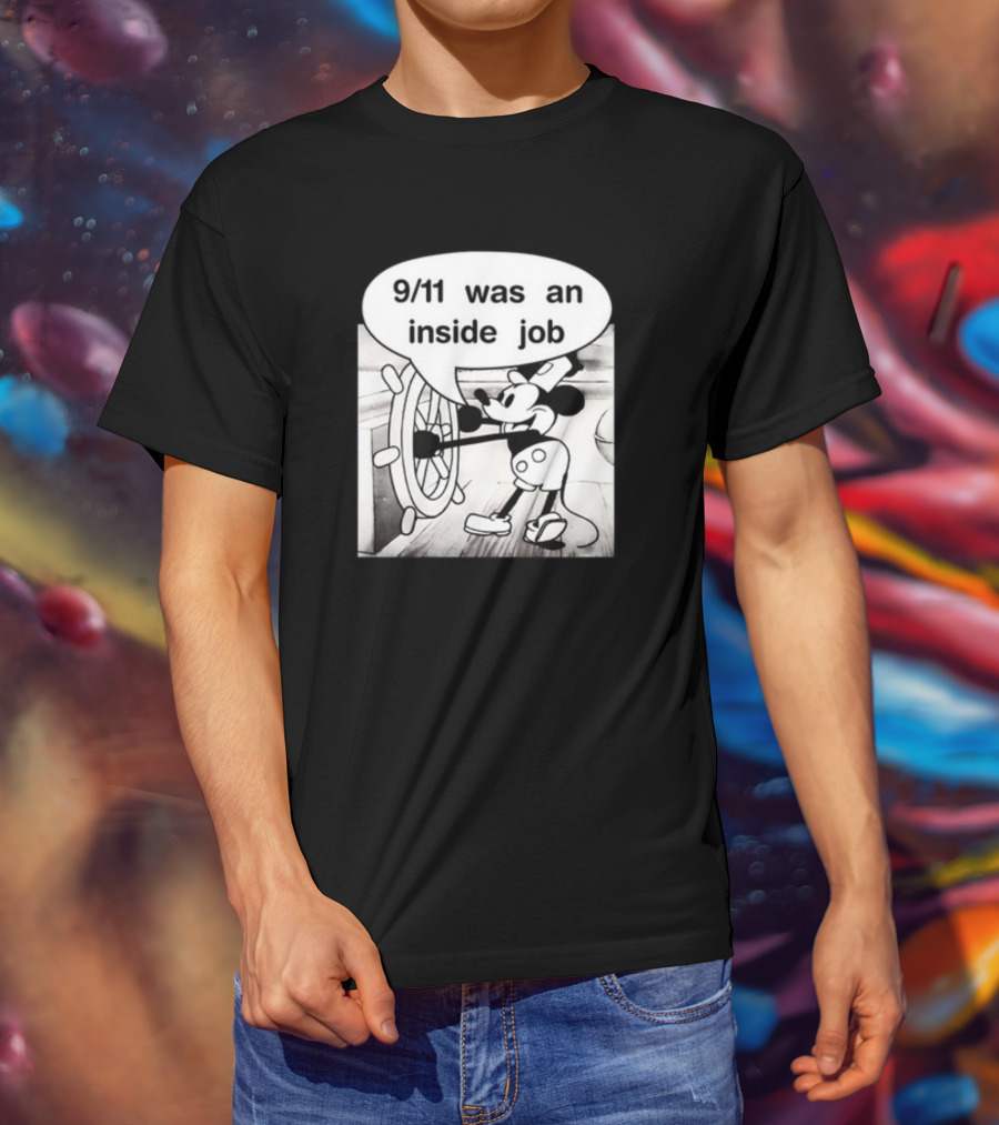 9/11 Was An Inside Job Mickey Mouse Steering Wheel T-Shirt