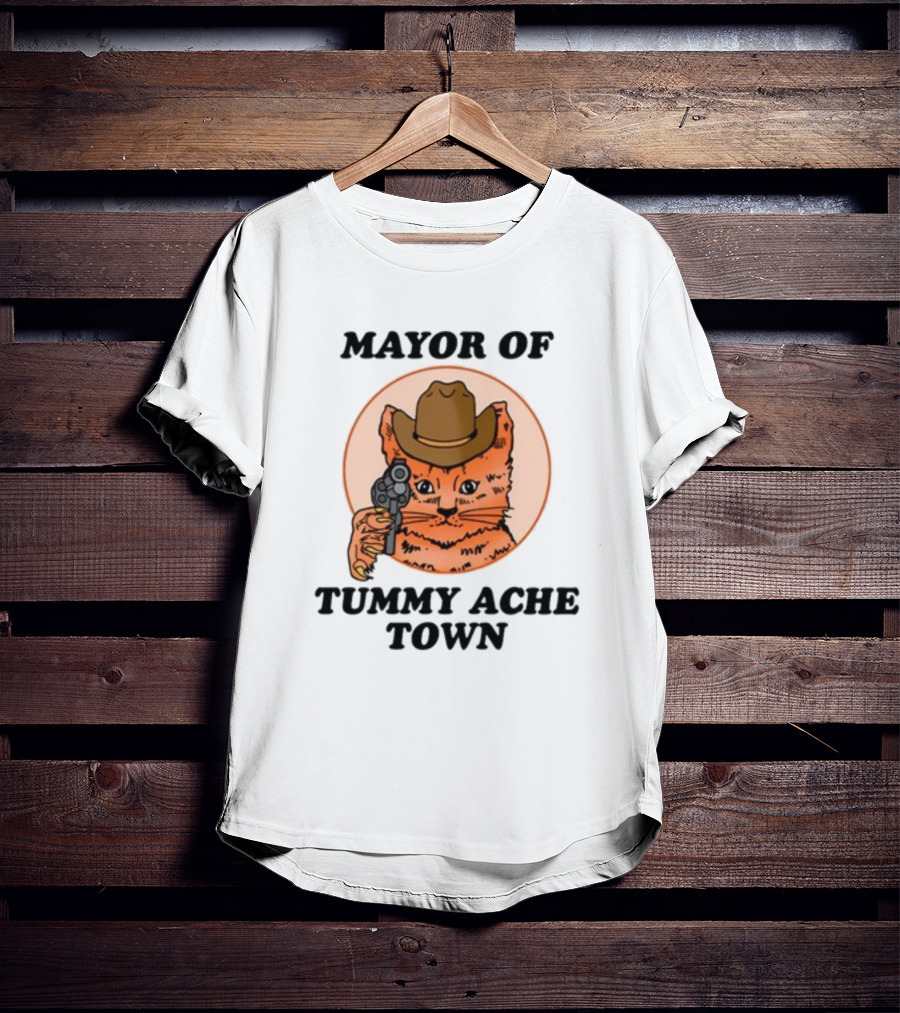 Mayor Of Tummy Ache Town Cat With Cowboy Hat And Gun T-Shirt