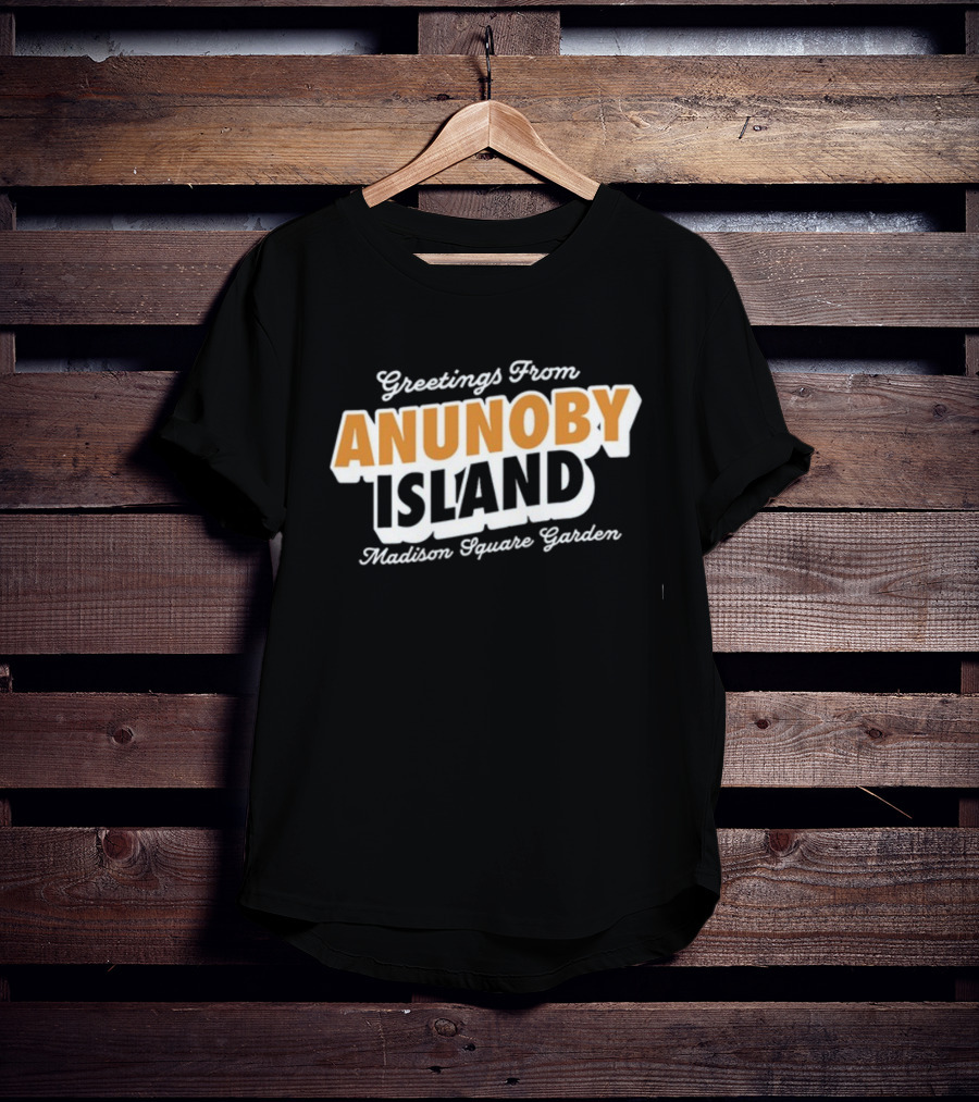 Greetings From Anunoby Island Madison Square Garden T-Shirt