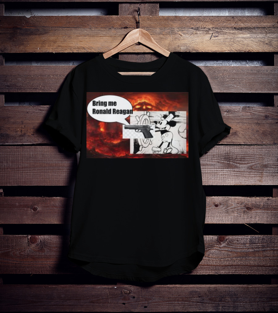 Bring Me Ronald Reagan Cartoon Character And Gun Over Fiery Background T-Shirt