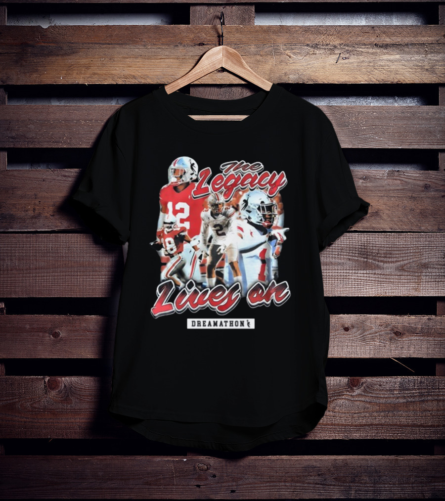 Dreamathon The Legacy Lives On Football Players T-Shirt