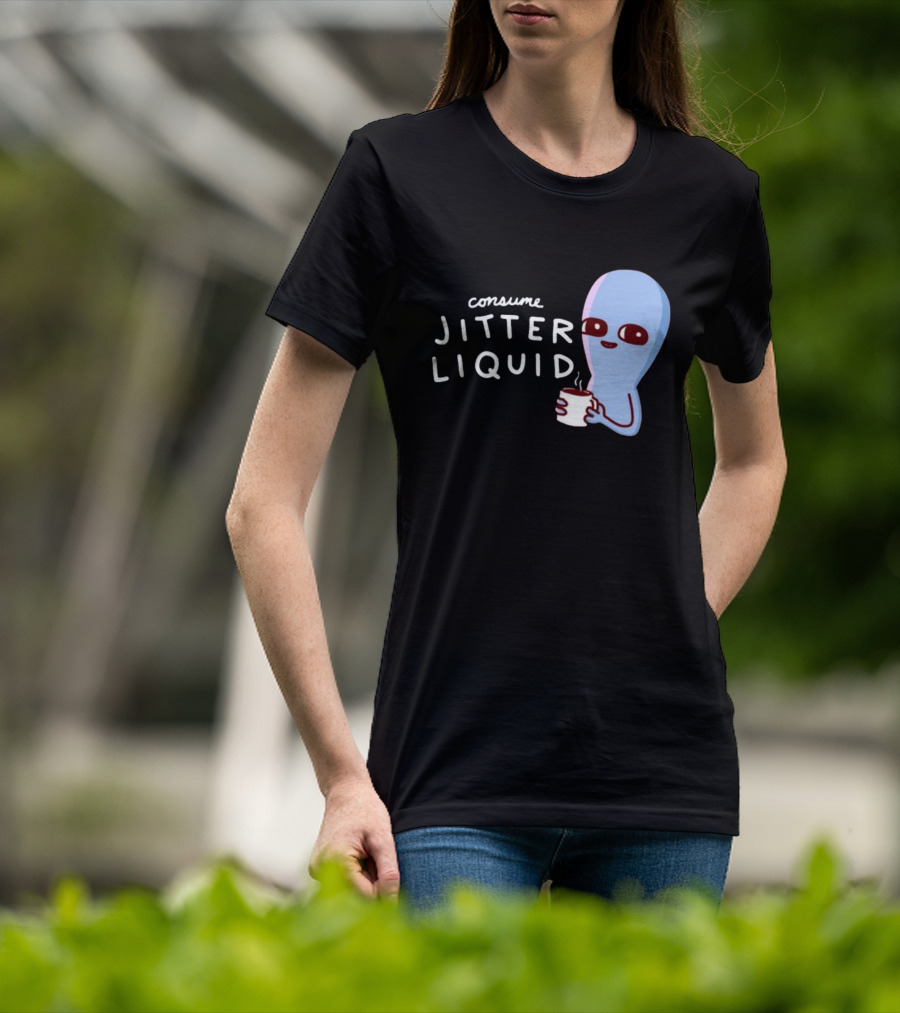 Consume Jitter Liquid Cute Alien With Coffee Mug T-Shirt