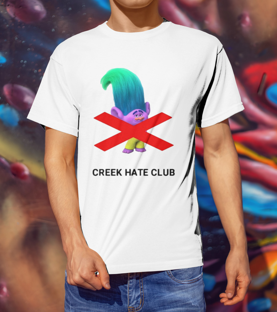 Creek Hate Club Trolls Character With Red X T-Shirt