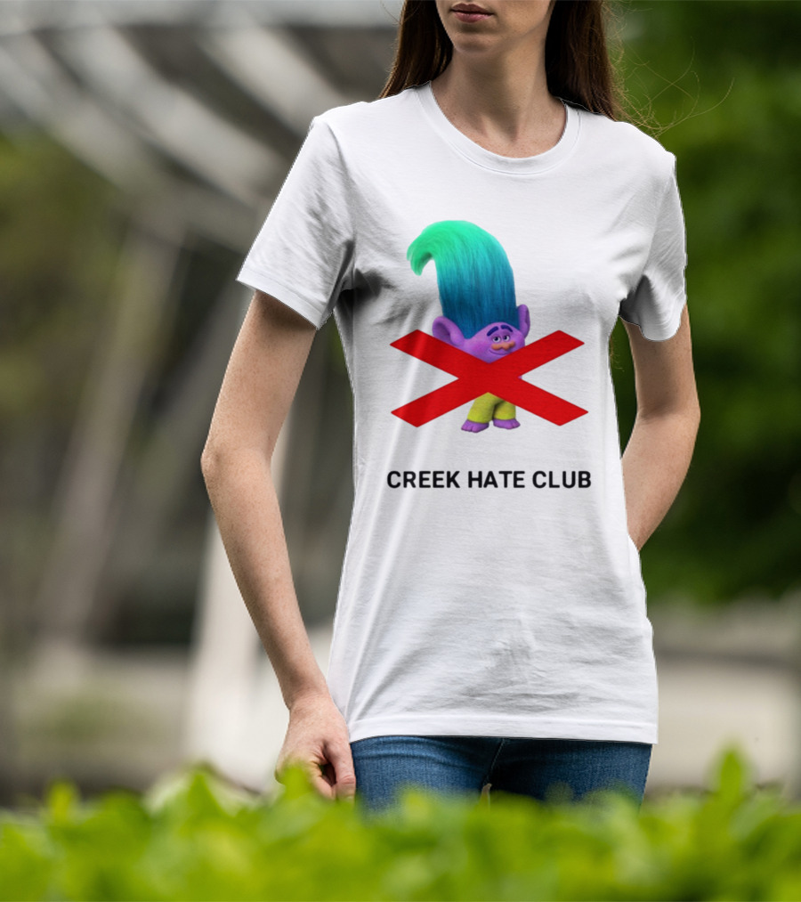 Creek Hate Club Trolls Character With Red X T-Shirt