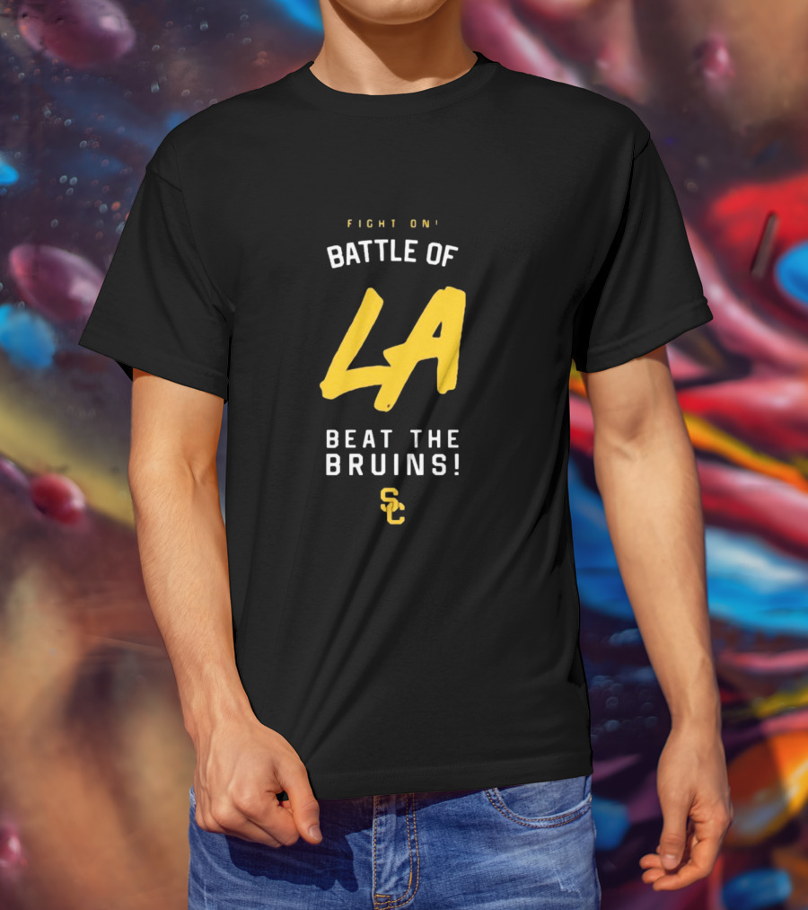 Fight On Battle Of LA Beat The Bruins SC T-Shirt