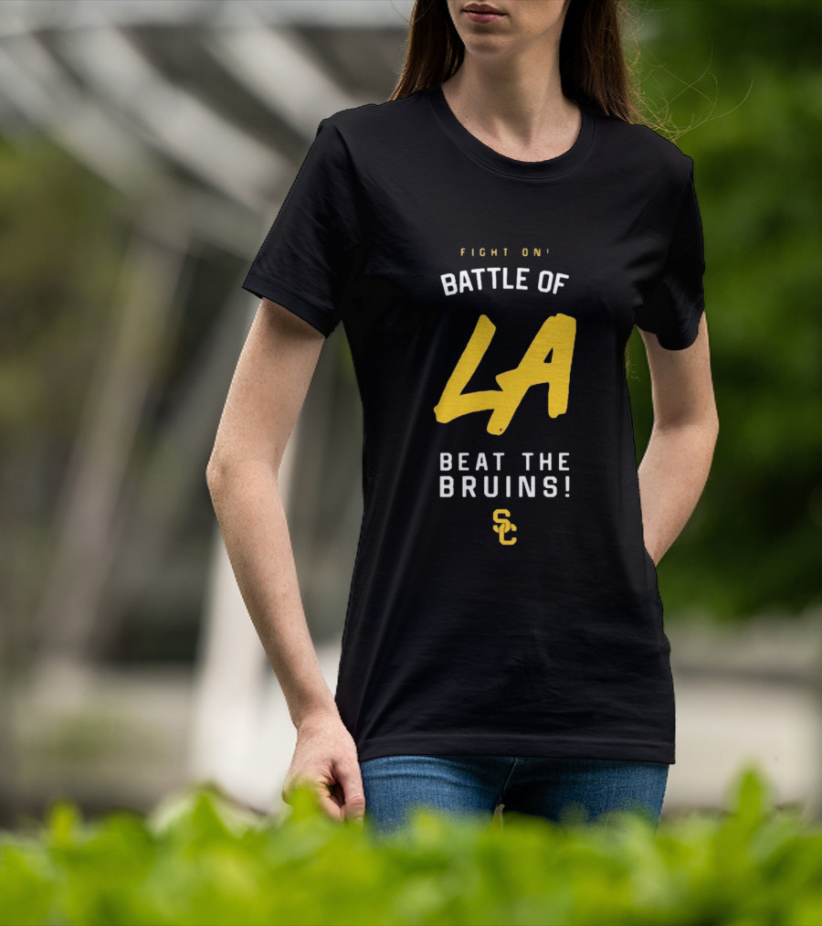 Fight On Battle Of LA Beat The Bruins SC T-Shirt