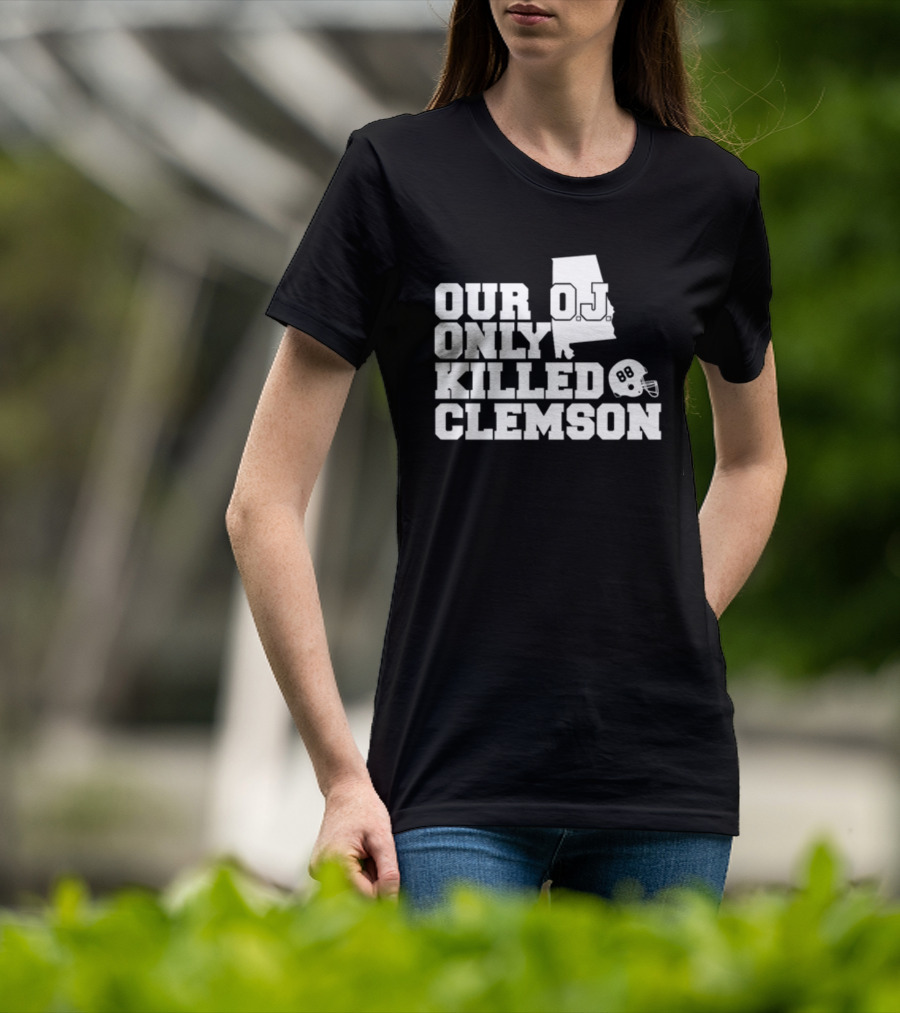 Our OJ Only Killed Clemson Alabama Helmet 88 T-Shirt