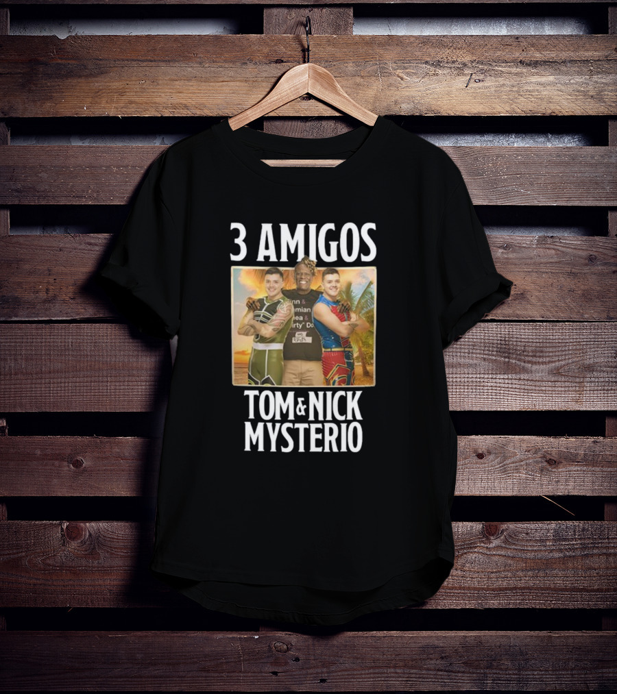 3 Amigos Tropical Adventure With Tom And Nick Mysterio T-Shirt