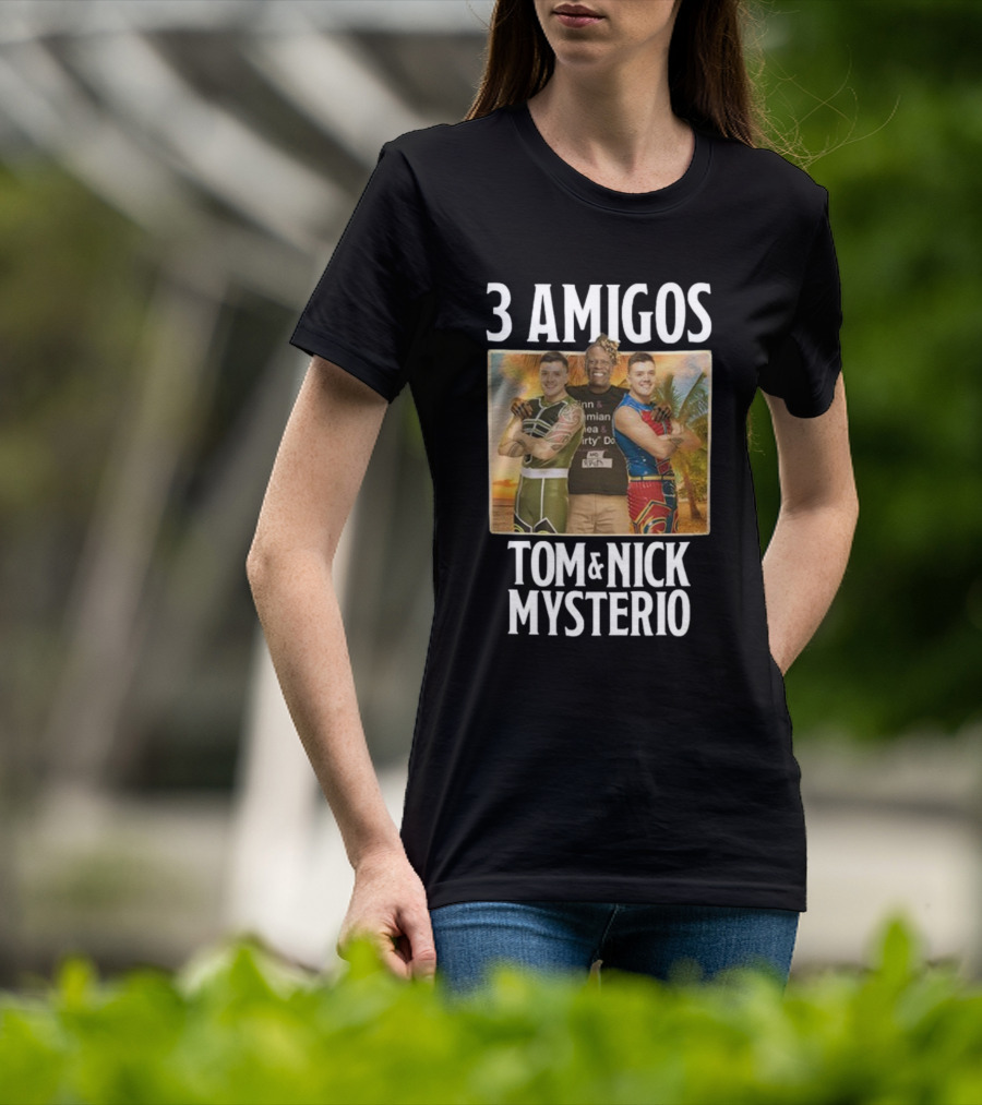 3 Amigos Tropical Adventure With Tom And Nick Mysterio T-Shirt