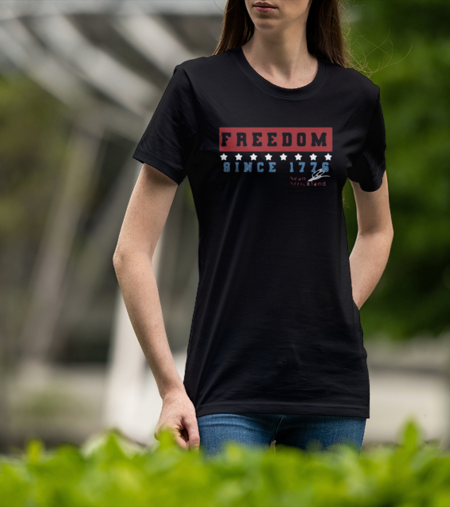 Freedom Since 1776 Sean Strickland Limited Xile T-Shirt