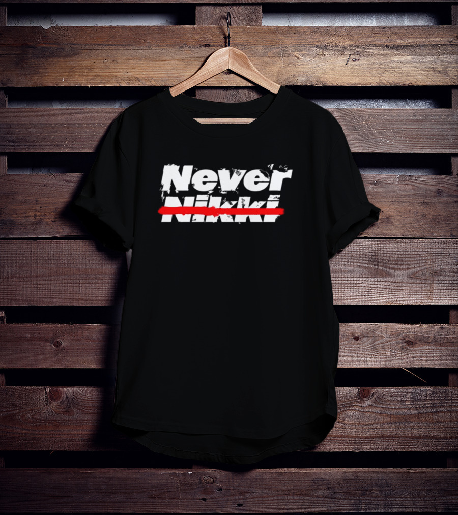 Never Nikki Crossed Out Red Line T-Shirt