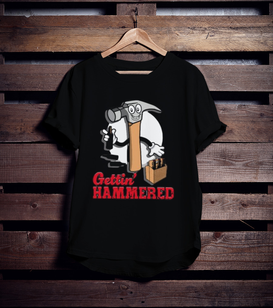 Gettin' Hammered With Cartoon Hammer And Drinks T-Shirt