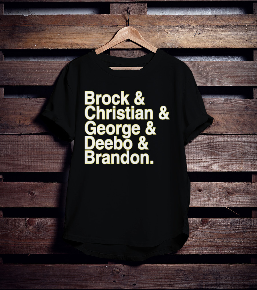 Brock And Christian And George And Deebo And Brandon T-Shirt