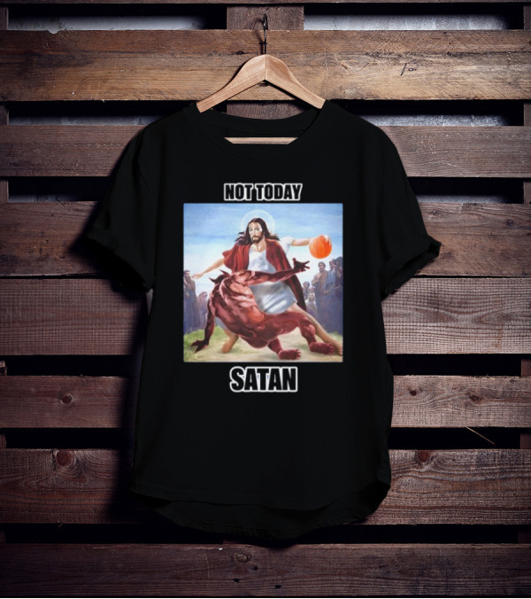 Not Today Satan Jesus Basketball Block Devil T-Shirt