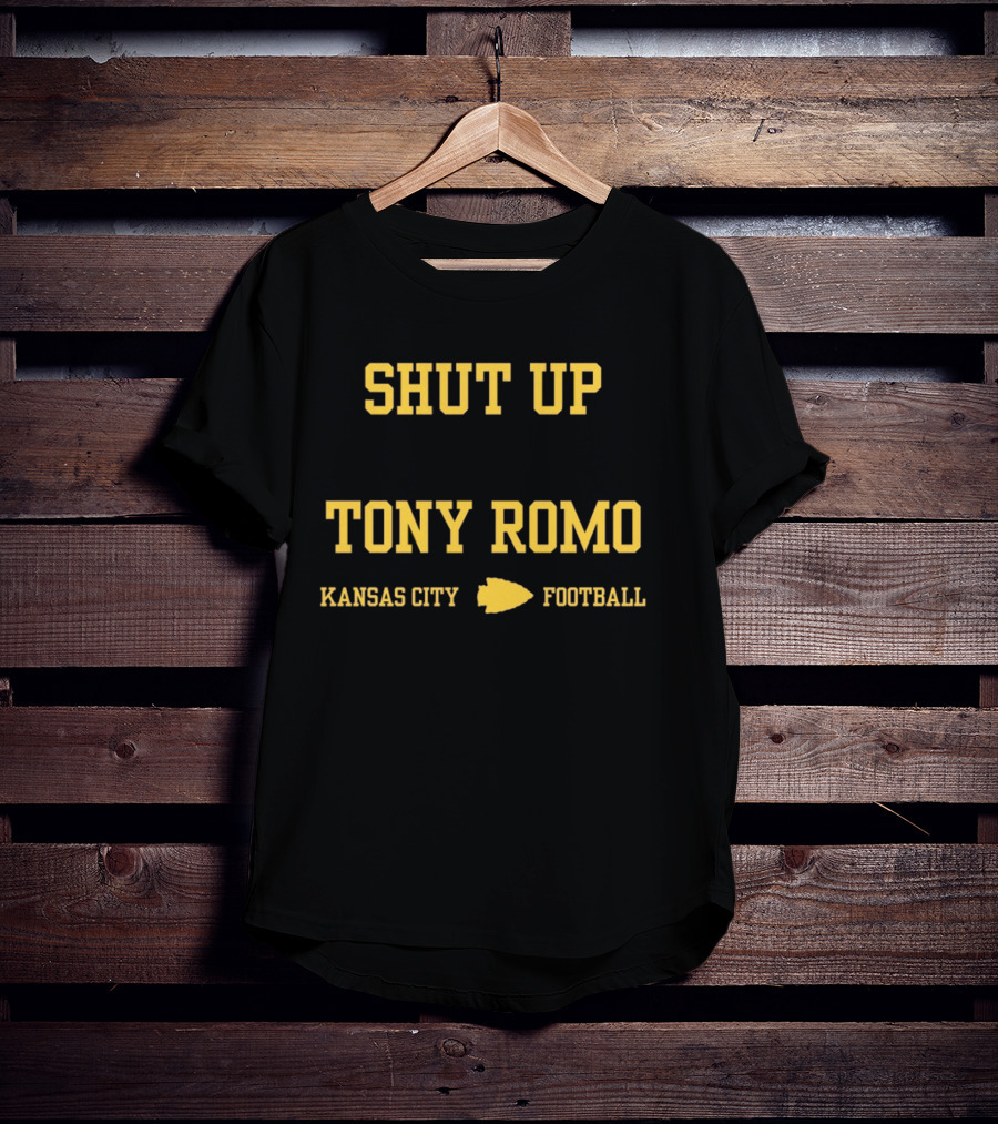 Shut Up Tony Romo Kansas City Football T-Shirt