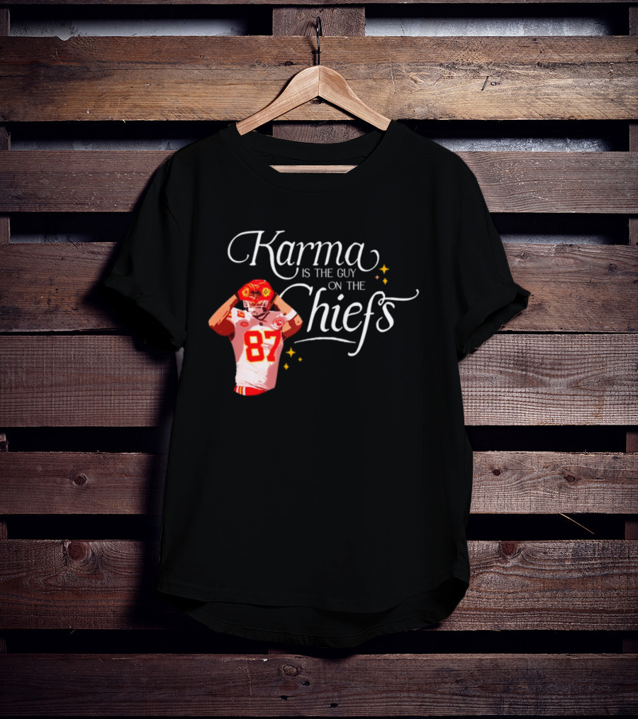 Karma Is The Guy On The Chiefs 87 T-Shirt