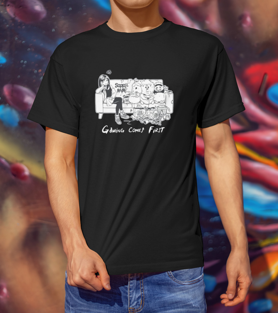 Sorry Babe Gaming Comes First Couch Scene With Characters And Fabs Rich Text T-Shirt