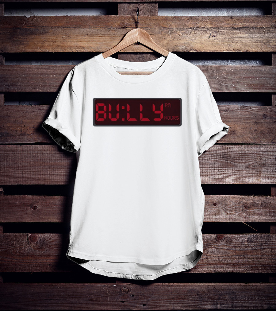 Bully Hours Digital Clock Display T-Shirt