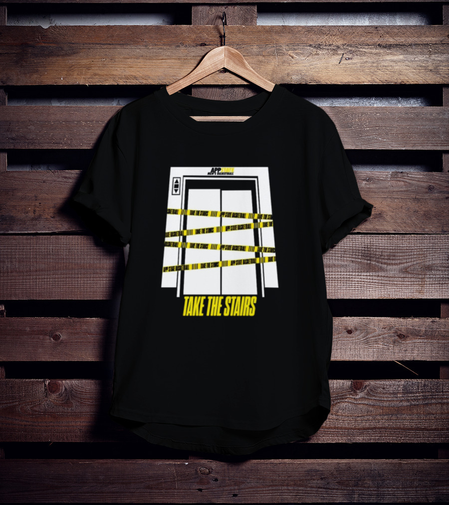 APP STATE TAKE THE STAIRS ELEVATOR DOORS CAUTION TAPE T-Shirt
