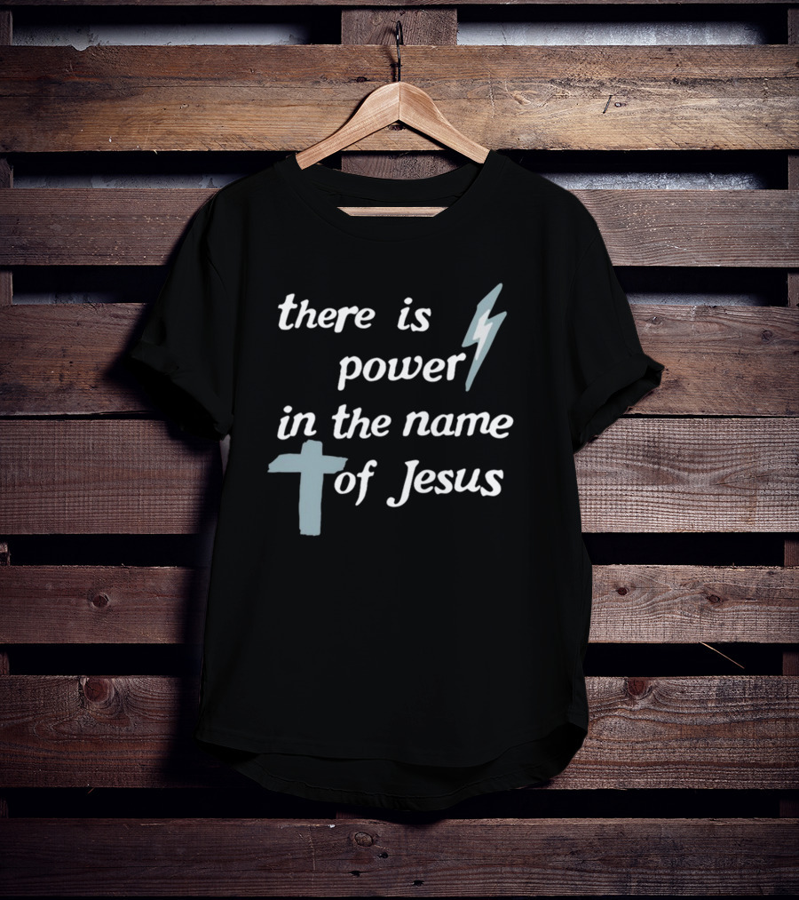 There Is Power In The Name Of Jesus Lightning Bolt Cross T-Shirt