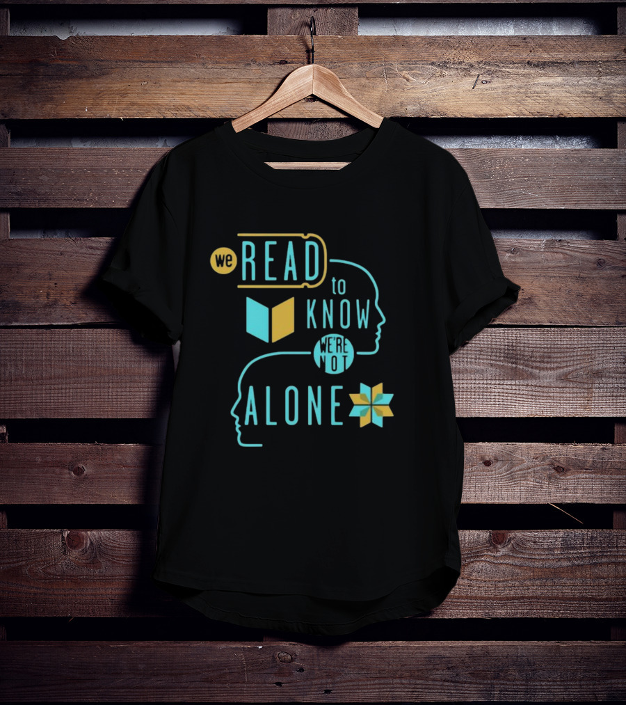We Read To Know We're Not Alone Silhouette Faces Book Motif T-Shirt