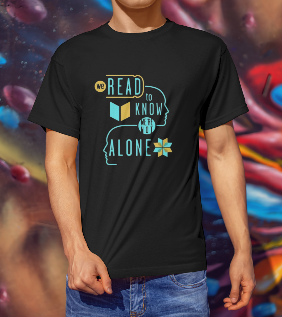 We Read To Know We're Not Alone Silhouette Faces Book Motif T-Shirt