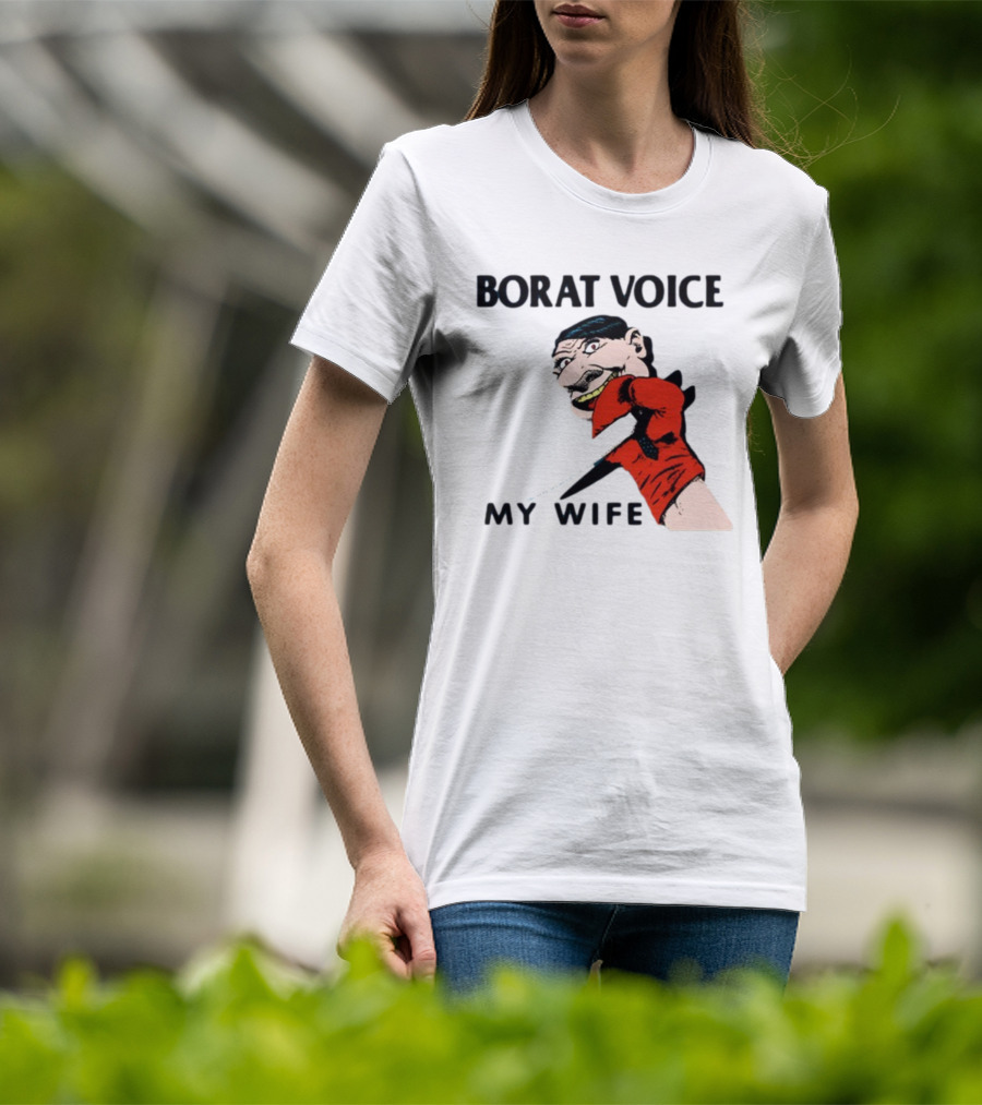 Borat Voice My Wife Knife Comic T-Shirt