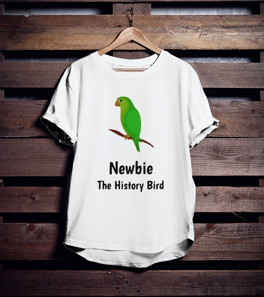 Newbie The History Bird T-Shirt