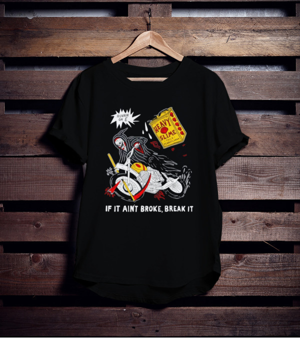 Runnin On E If It Ain't Broke Break It Heavy Slime Pennsylvania T-Shirt
