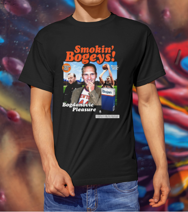 Smokin' Bogeys Bogdanovic Pleasure Bocker Back Pages Shrewd Clever Slick Bojan T-Shirt