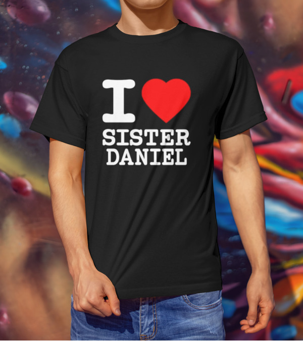 Bunnysiipper I Love Sister Daniel Red Heart T-Shirt