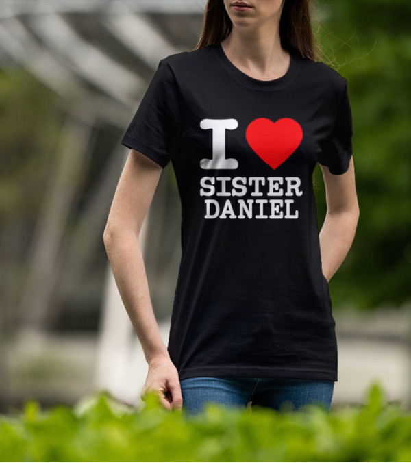 Bunnysiipper I Love Sister Daniel Red Heart T-Shirt