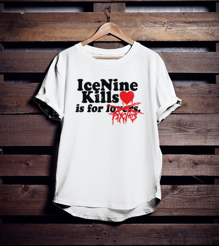 Ice Nine Kills Heart Is For Psychos T-Shirt
