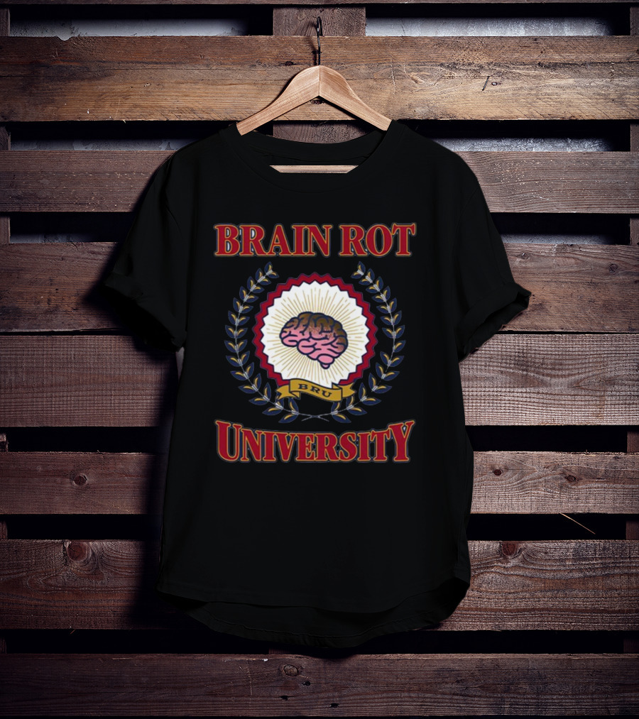 Shitheadsteve Brain Rot University BRU Brain Emblem T-Shirt