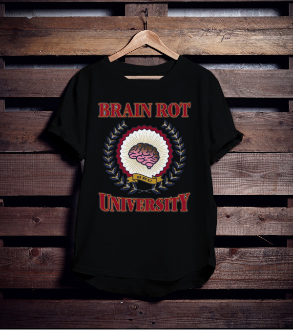Shitheadsteve Brain Rot University BRU Brain Emblem T-Shirt
