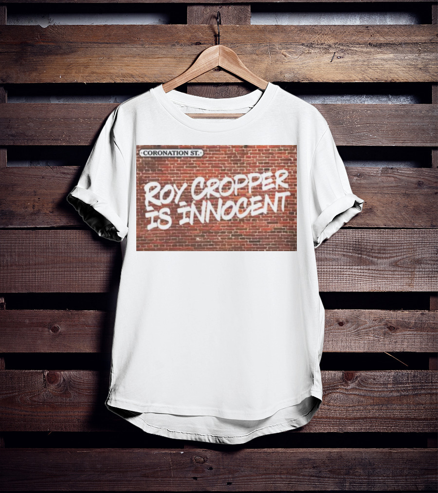 Coronation St Roy Cropper Is Innocent Brick Wall Graffiti Text T-Shirt