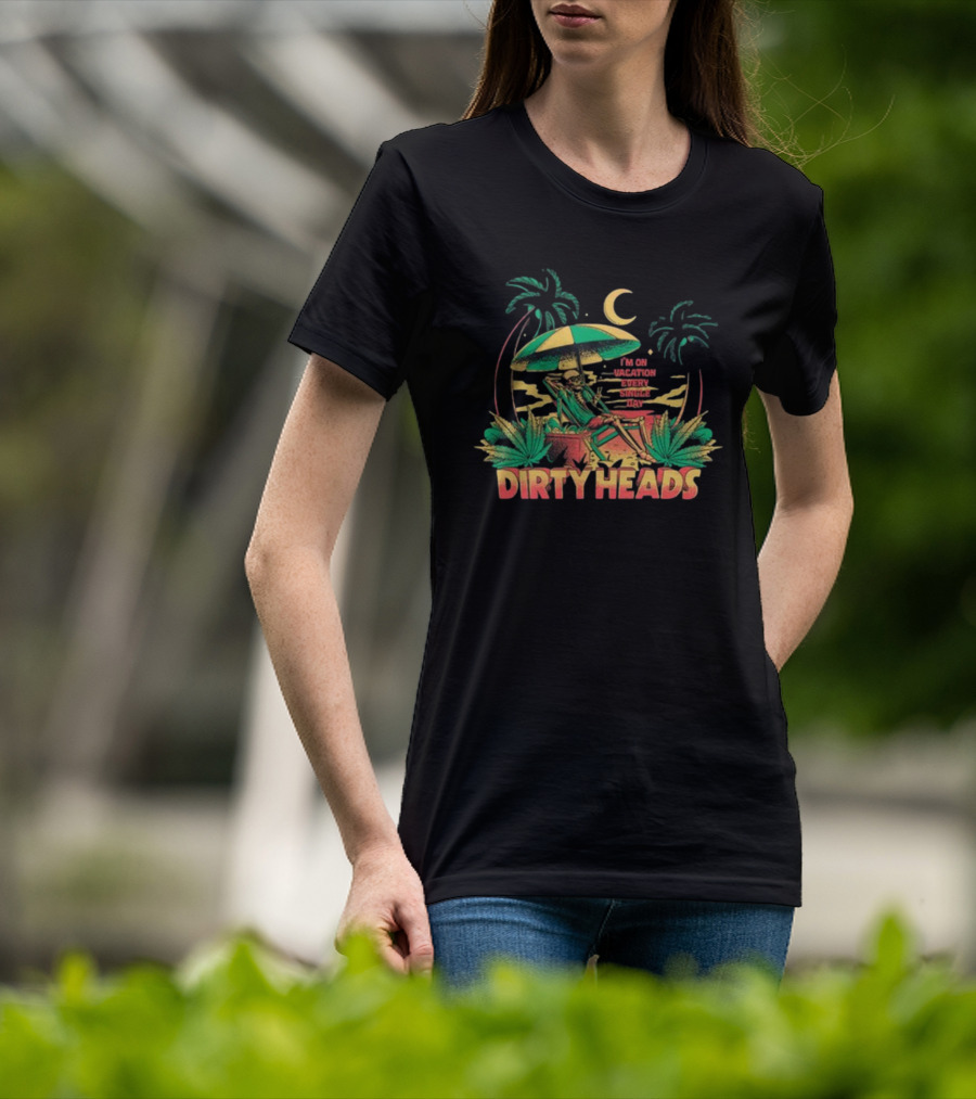 Dirty Heads I'm On Vacation Every Single Day 4-20 Tropical Skeleton Palm Trees Moon T-Shirt