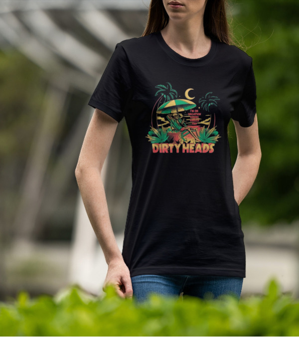 Dirty Heads I'm On Vacation Every Single Day 4-20 Tropical Skeleton Palm Trees Moon T-Shirt