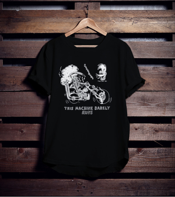 Heavyslime How Are You Skeleton Motorcycle This Machine Barely Runs T-Shirt