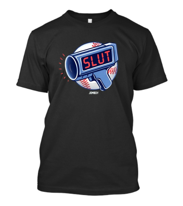 Jomboymedia Baseball Radar Slut T-Shirt